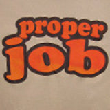 Proper Job T-shirt